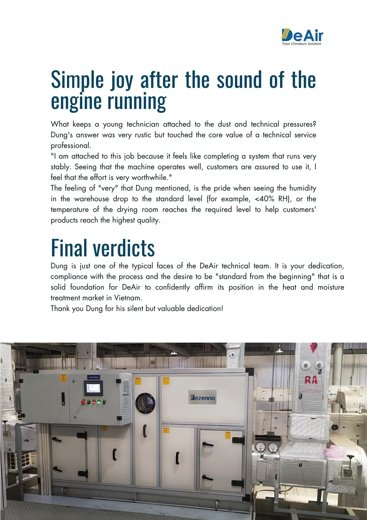 The joy of DeAir technician when the system operates stably