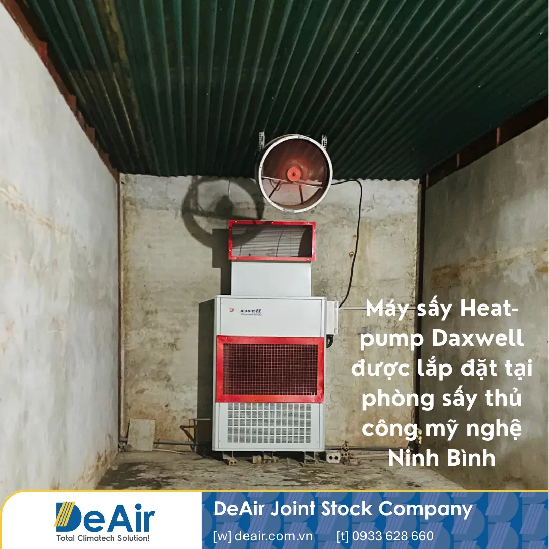 Máy sấy Heat-pump Daxwell được lắp đặt tại phòng sấy thủ công mỹ nghệ Ninh Bình